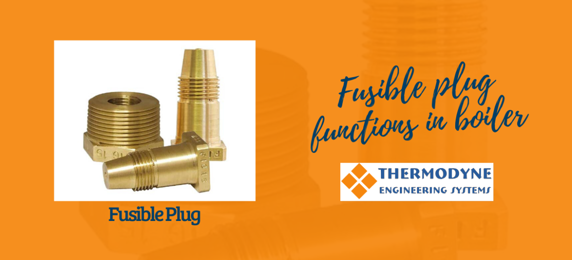 Fusible plug functions in boiler