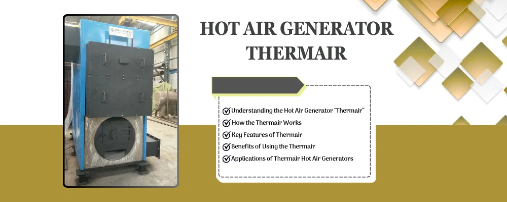 Understanding the Hot Air Generator “Thermair”