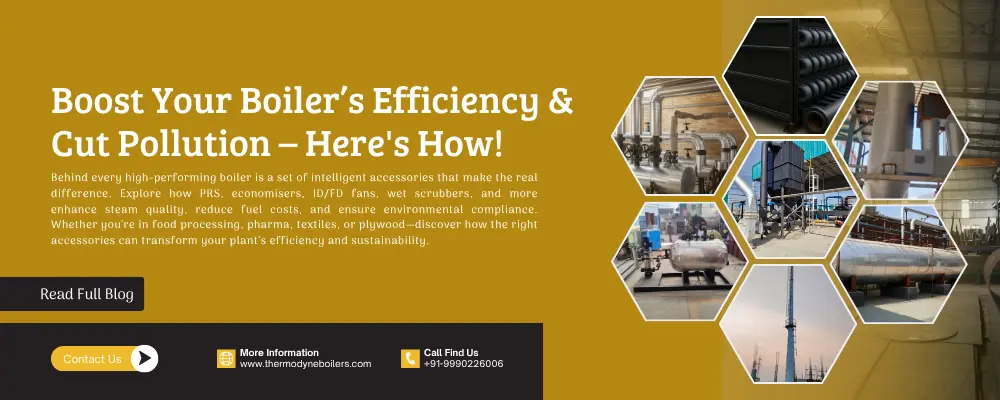 Industrial boiler accessories like PRS, economisers, ID/FD fans, and scrubbers enhancing efficiency and reducing emissions in manufacturing plants